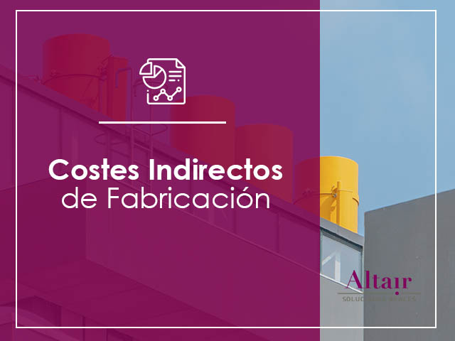 Costes Indirectos de Fabricación