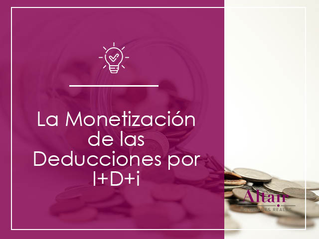 Monetizacion Deducciones I+D+I