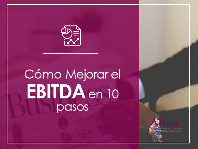 Mejorar el EBITDA en 10 pasos