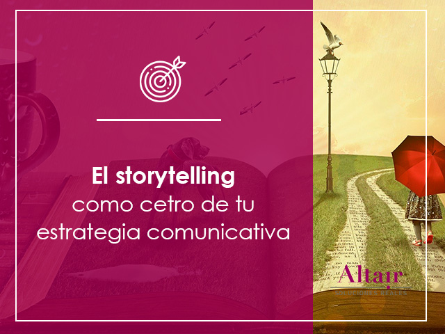 Storytelling como estrategia de comunicacion